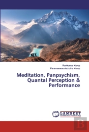 Meditation, Panpsychism, Quantal Percept