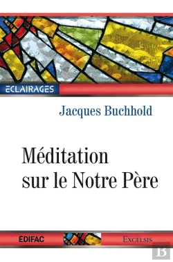 Bertrand.pt - Méditation Sur Le Notre Père