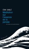 Méditation Sur L'Essence De La Pensée ; Un Chemin Vers La Paix Intérieure