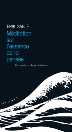 Bertrand.pt - Méditation Sur L'Essence De La Pensée ; Un Chemin Vers La Paix Intérieure