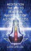 Meditation The Key To Peaceful Manifestations