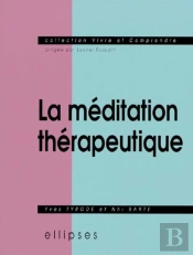 Méditation Thérapeutique (La)