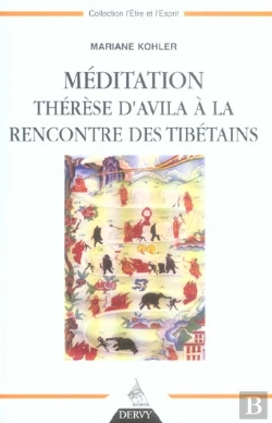 Bertrand.pt - Meditation ; Therese D'Avila A La Rencontre Des Tibetains