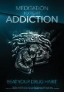 Meditation To Fight Addiction & To Beat Your Drug Habit