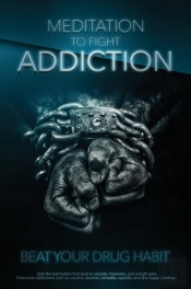 Meditation To Fight Addiction & To Beat Your Drug Habit