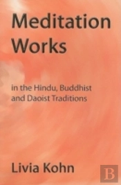 Meditation Works In The Daoist, Buddhist, And Hindu Traditions