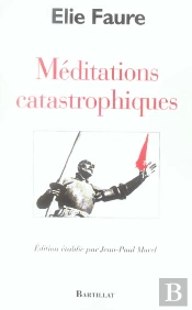 Meditations Catastrophiques