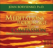 Meditations De Courage Et De Compassion - Livre Audio