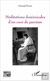 Méditations Dominicales D'Un Curé De Paroisse