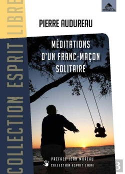Bertrand.pt - Méditations D'Un Franc-Maçon Solitaire