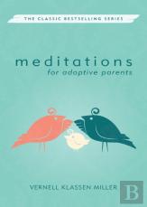 Meditations For Adoptive Parents