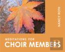 Meditations For Choir Members