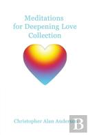 Meditations For Deepening Love - Collection