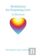 Meditations For Deepening Love - Collection