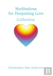 Meditations For Deepening Love - Collection