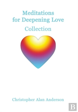 Bertrand.pt - Meditations For Deepening Love - Collection