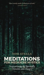 Meditations For Mediocre Mystics