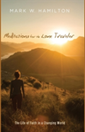 Meditations For The Lone Traveler