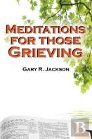 Meditations For Those Grieving