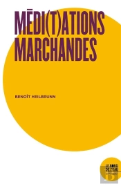 Méditations Marchandes
