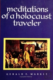 Meditations Of A Holocaust Traveler