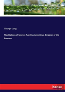 Bertrand.pt - Meditations Of Marcus Aurelius Antoninus, Emperor Of The Romans