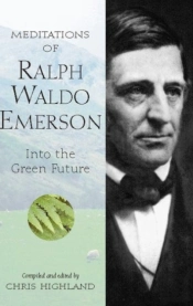 Meditations Of Ralph Waldo Emerson
