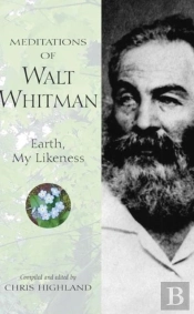 Meditations Of Walt Whitman
