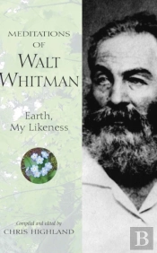 Meditations Of Walt Whitman