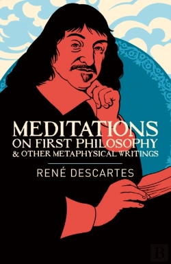 Bertrand.pt - Meditations On First Philosophy & Other Metaphysical Writings