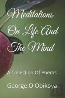 Meditations On Life And The Mind