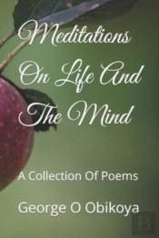 Meditations On Life And The Mind