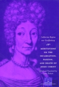 Bertrand.pt - Meditations On The Incarnation, Passion, And Death Of Jesus Christ