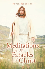 Meditations On The Parables Of Christ