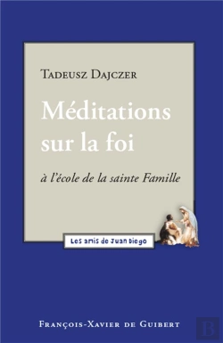 Bertrand.pt - Meditations Sur La Foi A L'Ecole De La Sainte Famille