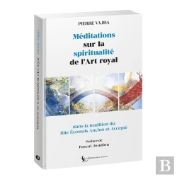Bertrand.pt - Méditations Sur La Spiritualité De  L'Art Royal Dans La Tradition Du R.E.A.A.
