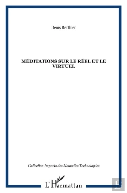 Bertrand.pt - Méditations Sur Le Réel Et Le Virtuel