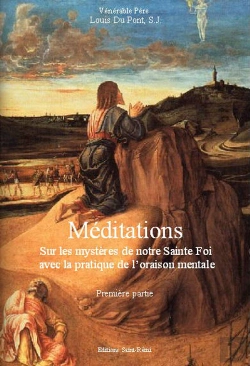 Bertrand.pt - Méditations Sur Les Mystères De Notre Sainte Foi Avec La Pratique De L'Oraison Mentale