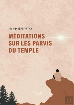 Bertrand.pt - Méditations Sur Les Parvis Du Temple