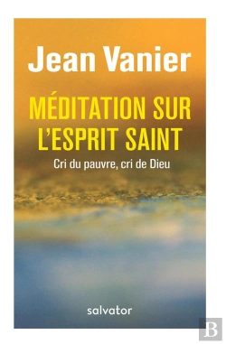 Bertrand.pt - Méditations Sur L'Esprit Saint ; Cri Du Pauvre, Cri De Dieu