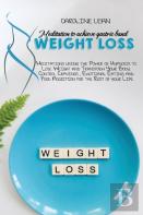 Meditations To Achieve Gastric Band Weight Loss