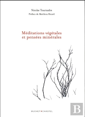 Méditations Végétales Et Pensées Minérales