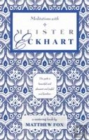 Meditations With Meister Eckhart