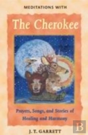 Meditations With The Cherokee