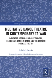 Meditative Dance Theatre In Contemporary Taiwan