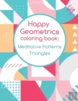 Bertrand.pt - Meditative Patterns Triangles Happy  Geometrics