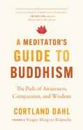 Meditator'S Guide To Buddhism,A