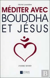 Mediter Avec Bouddha Et Jesus