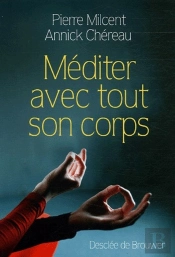 Méditer Avec Tout Son Corps