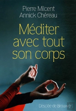 Bertrand.pt - Méditer Avec Tout Son Corps